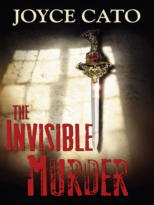 Title details for An Invisible Murder by Joyce Cato - Wait list